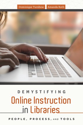 Demystifying Online Instruction in Libraries