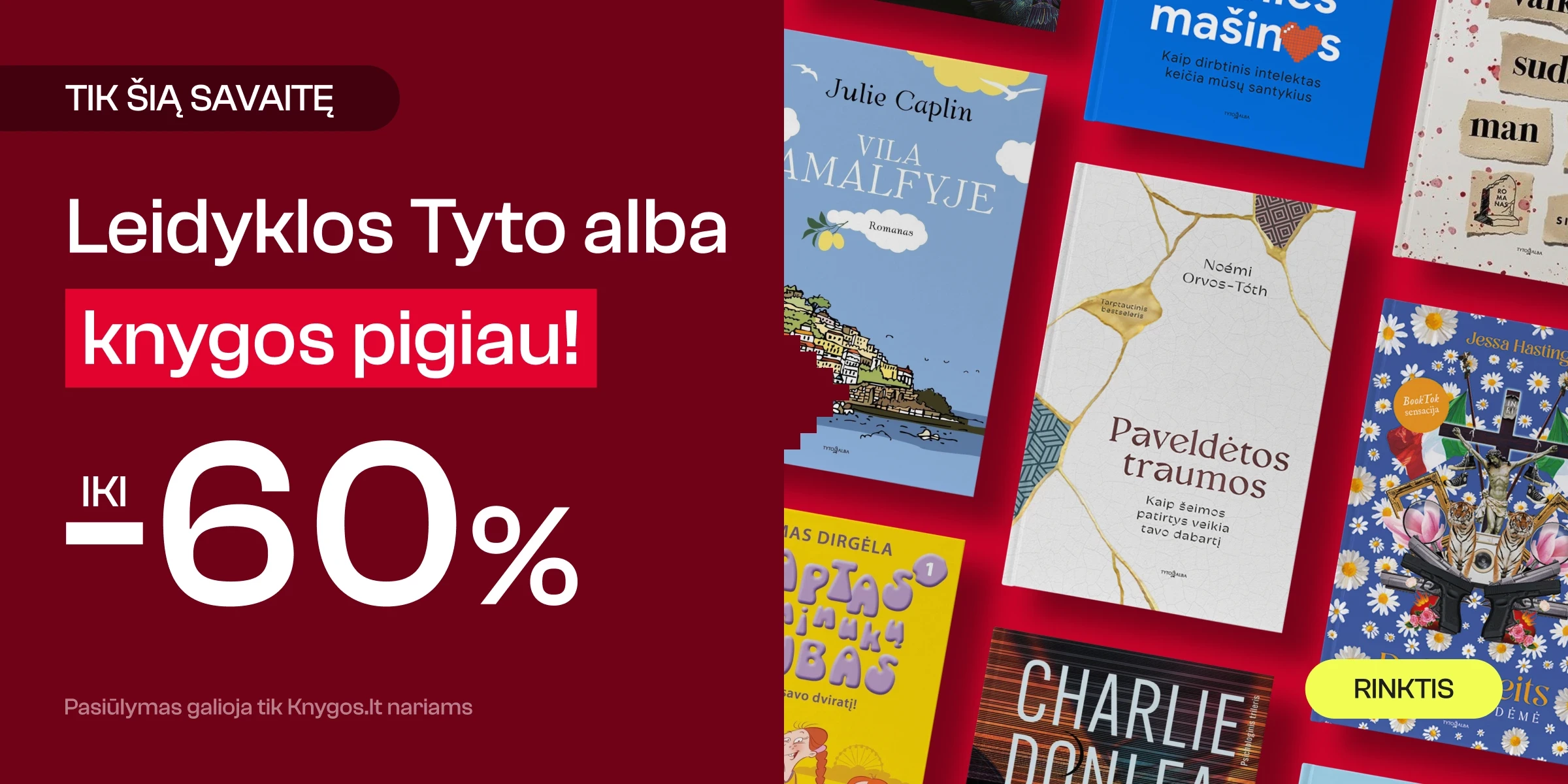 Leidyklos TYTO ALBA knygoms iki -60%!