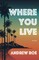 Where You Live