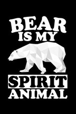 Bear Is My Spirit Animal