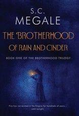 The Brotherhood of Rain and Cinder