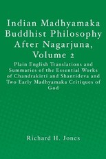 Indian Madhyamaka Buddhist Philosophy After Nagarjuna, Volume 2