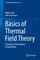 Basics of Thermal Field Theory