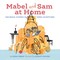 Mabel and Sam at Home
