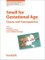 Small for Gestational Age: Causes and Consequences