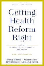 Getting Health Reform Right, Anniversary Edition