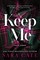 Cate, S: Keep Me