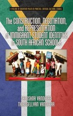The Construction, Negotiation, and Representation of Immigrant Student Identities in South African Schools (HC)