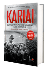 Kariai. Šokiruojantys Antrojo Pasaulinio karo protokolai