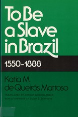 To Be a Slave in Brazil