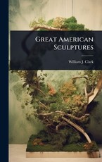 Great American Sculptures