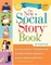 The New Social Story Book, Revised and Expanded 10th Anniversary Edition