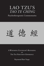 LAO TZU'S TAO TE CHING Psychotherapeutic Commentaries