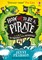 How Not To Be a Pirate: The Trouble with Monsters