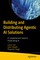 Building and Distributing Agentic AI Solutions