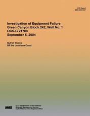 Investigation of Equipment Failure Green Canyon Block 242, Well No. 1 OCS-G 21788 September 5, 2004