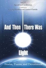And Then There Was Light Vol. 2