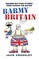 Barmy Britain - Bizarre and True Stories From Across the Nation