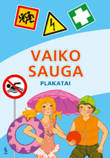 VAIKO SAUGA. Plakatai