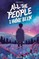 All the People I Have Been