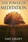 The Power of Meditation