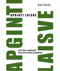 Apginti laisvę. Kaip mes laimėsime kovą už atvirą visuomenę