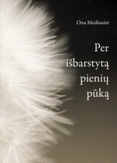 Per išbarstytą pienių pūką