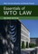 Essentials of Wto Law