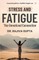 Stress and Fatigue