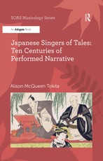 Japanese Singers of Tales: Ten Centuries of Performed Narrative