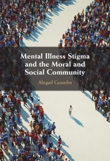 Mental Illness Stigma and the Moral and Social Community