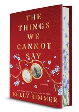 The Things We Cannot Say Collector's Edition