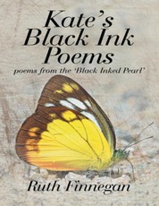 Kate's Black Ink Poems: Poems from the 'Black Inked Pearl'