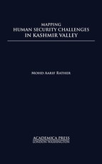 Mapping Human Security Challenges in the Kashmir Valley (St. James's Studies in World Affairs)