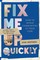 Fix Me Up Quickly