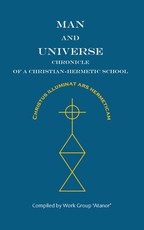 Man and Universe. Chronicle of a Christian-Hermetic School
