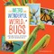 The Weird and Wonderful World of Bugs