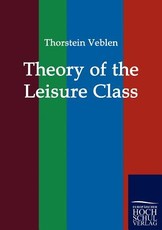 Theory of the Leisure Class