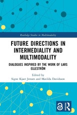 Future Directions in Intermediality and Multimodality