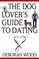The Dog Lover's Guide to Dating