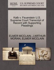 Kalb V. Feuerstein U.S. Supreme Court Transcript of Record with Supporting Pleadings