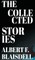 The Collected Stories of Albert F. Blaisdell