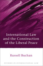 International Law and the Construction of the Liberal Peace