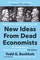 New Ideas from Dead Economists