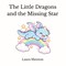 The Little Dragons and the Missing Star
