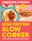 High Protein Slow Cooker