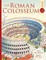 Roman Colosseum: Spectacular Visual Guides