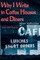 Why I Write in Coffee Houses and Diners