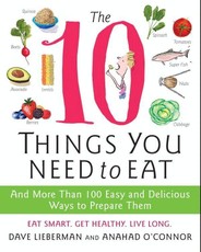 The 10 Things You Need to Eat