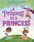 A Princess Is a Princess